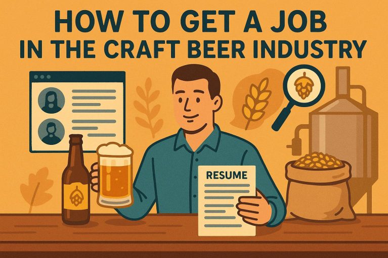 How to Get a Job in the Craft Beer Industry