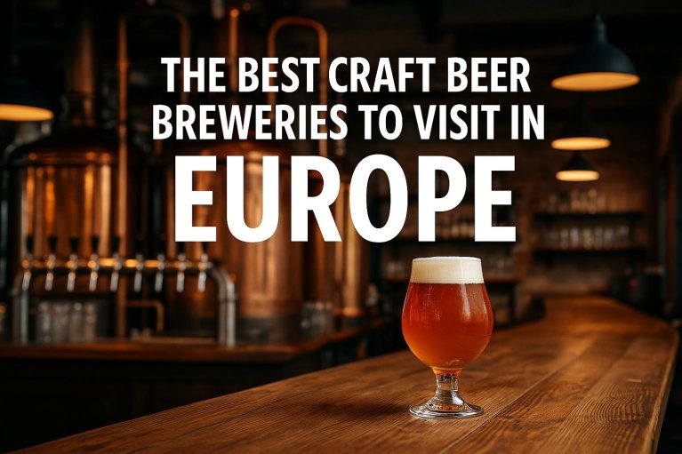 The Best Craft Beer Breweries to Visit in Europe